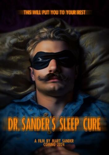     / Dr. Sander's Sleep Cure (2024)